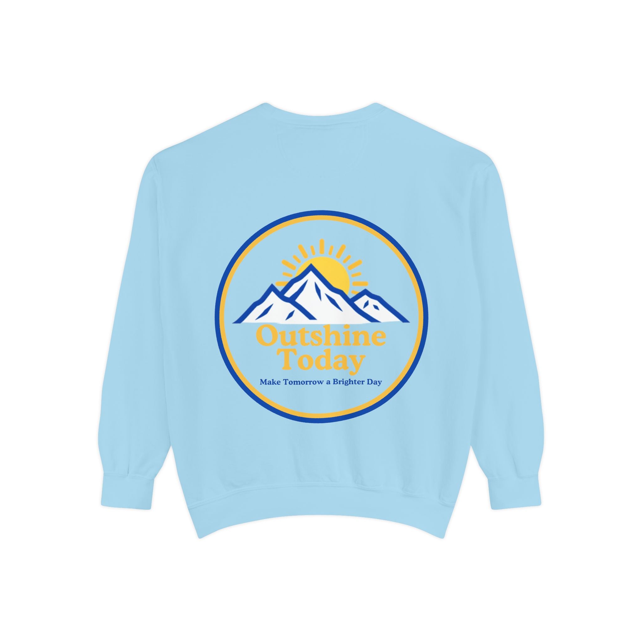 Outshine Today Signature Sweatshirt