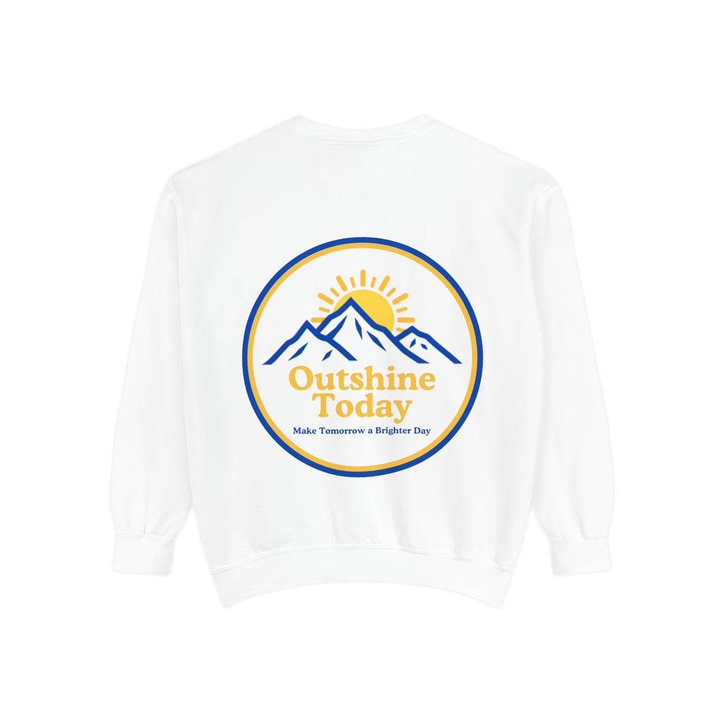 Outshine Today Signature Sweatshirt